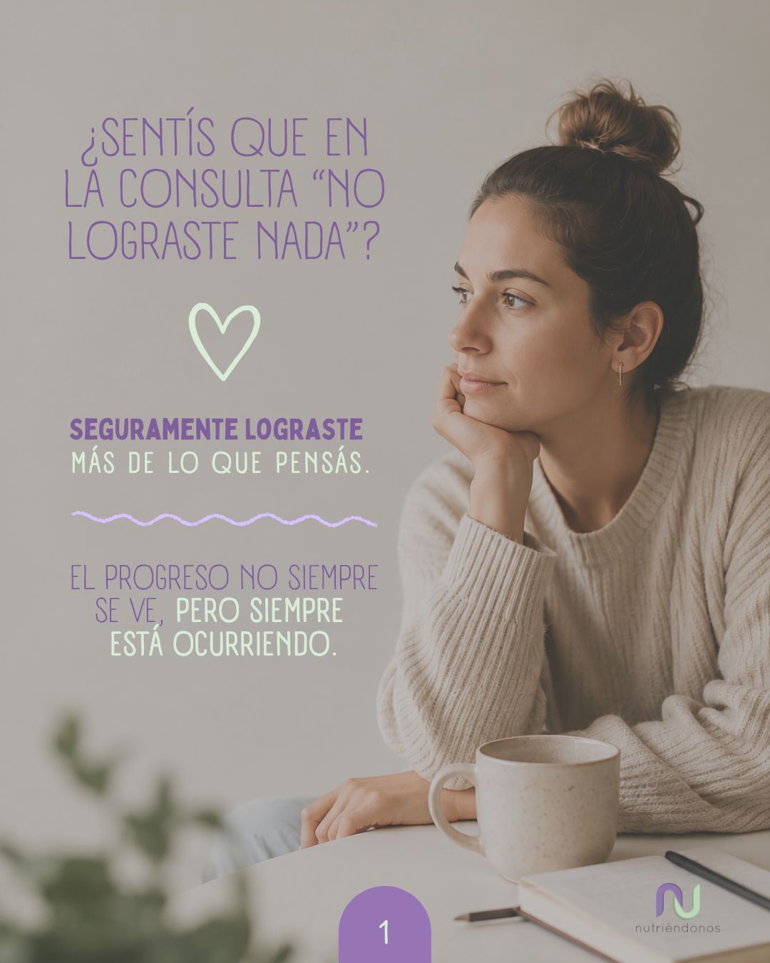 Pieza de Nutriéndonos sobre reconocer los avances logrados durante una consulta profesional